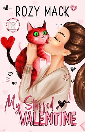 My Stuffed Valentine by Rozy Mack