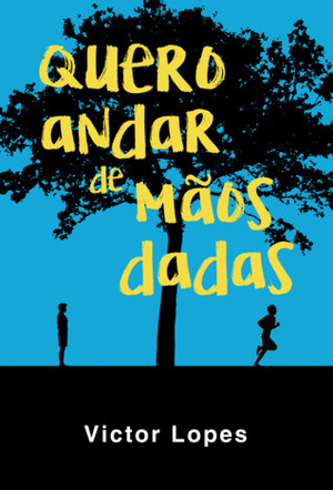Quero andar de mãos dadas by Victor Lopes