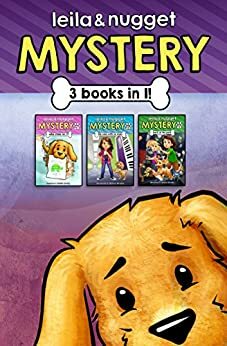 Leila and Nugget Mystery Collection by Dustin Brady, Deserae Brady