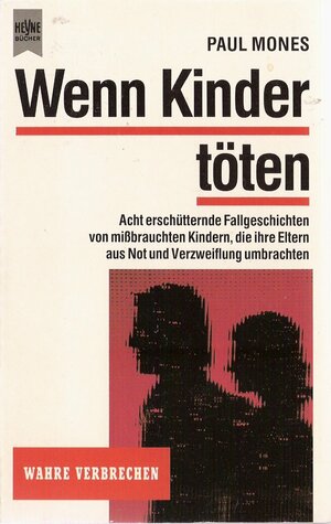 Wenn Kinder Töten by Paul Mones