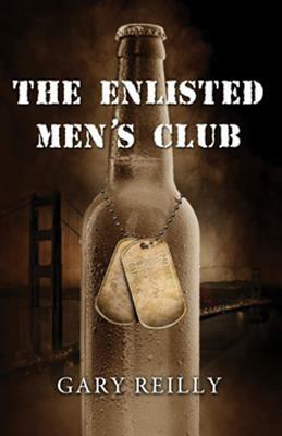 The Enlisted Men's Club by Gary Reilly