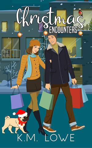 Christmas Encounters by K.M. Lowe