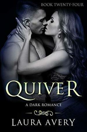 Quiver, Book Twenty-Four by Laura Avery
