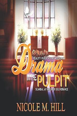 Drama In The Pulpit  by Nicole Martin-Hill