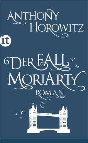 Der Fall Moriarty by Anthony Horowitz