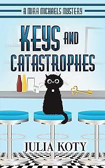 Keys and Catastrophes by Julia Koty