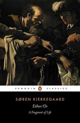 Either/Or by Soren Kierkegaard