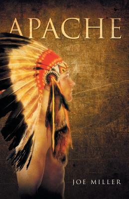 Apache by Joe Miller