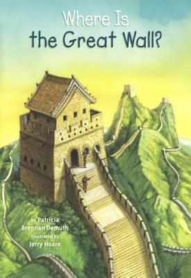Where Is the Great Wall? by Patricia Brennan Demuth