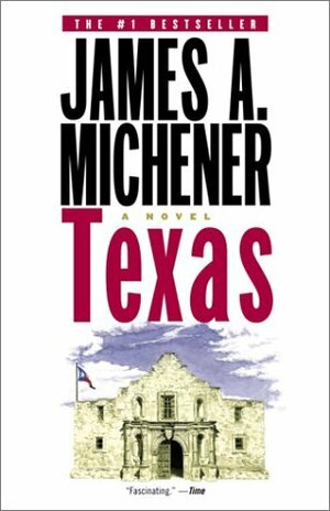 Texas by James A. Michener