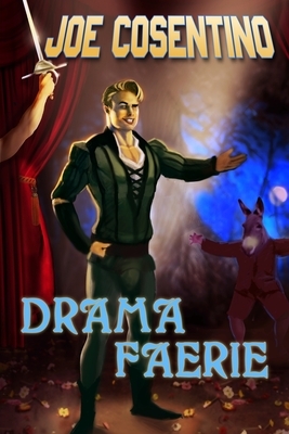 Drama Faerie: A Nicky and Noah Mystery by Joe Cosentino