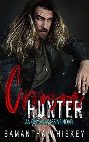 Crimson Hunter  by Samantha Whiskey