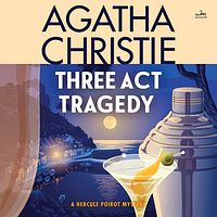 Three Act Tragedy by Agatha Christie