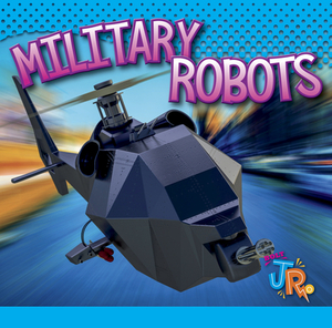 Military Robots by Luke Colins