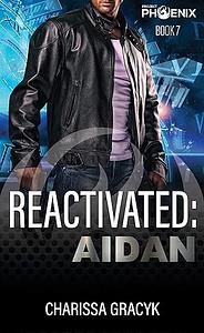 Reactivated: Aidan by Charissa Gracyk