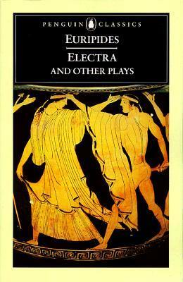 Electra and Other Plays by John Davie, Euripides, Richard Rutherford