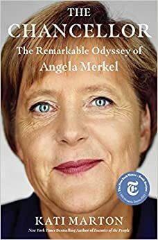 Merkel, Maailman vaikutusvaltaisimman naisen tarina by Kati Marton