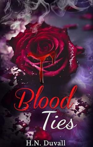 Blood Ties  by H.N. Duvall