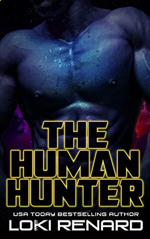 The Human Hunter by Loki Renard