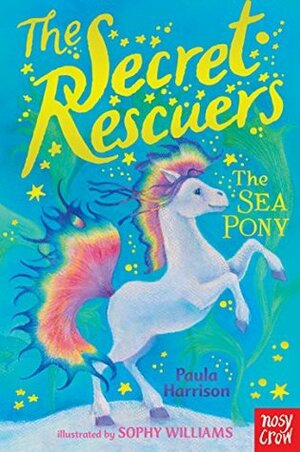 The Sea Pony by Paula Harrison, Sophy Williams