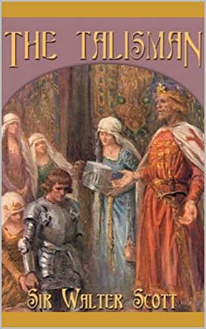 The Talisman by Sir Walter Scott Bart