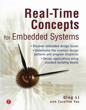 Real-Time Concepts for Embedded Systems by Qing Li, Caroline Yao