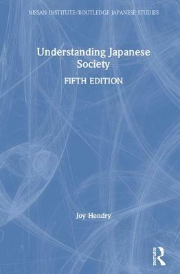 Understanding Japanese Society by Joy Hendry