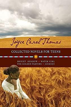 Joyce Carol Thomas: Collected Novels for Teens by Joyce Carol Thomas