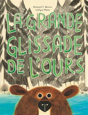 La Grande Glissade de l'Ours by Richard T. Morris