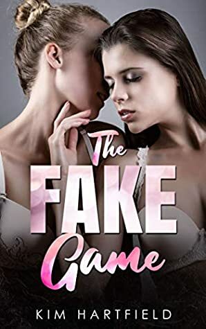The Fake Game by Kim Hartfield