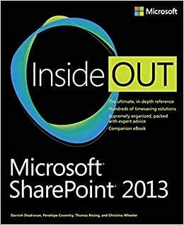 Microsoft SharePoint 2013 Inside Out by Penelope Coventry, Thomas Resing, Darvish Shadravan, Christina Wheeler