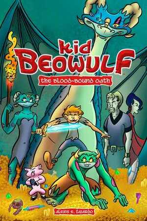 Kid Beowulf: The Blood-Bound Oath by Alexis E. Fajardo