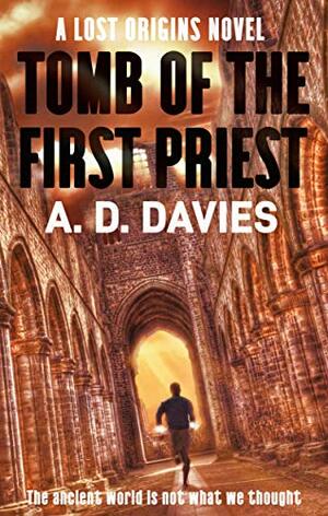 Tomb of the First Priest by A.D. Davies