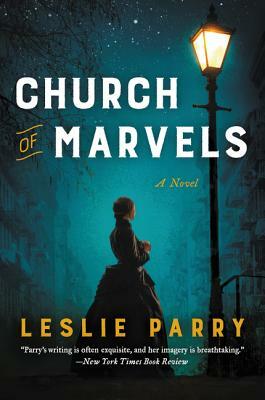 Church of Marvels by Leslie Parry