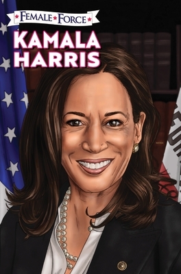 Female Force: Kamala Harris Hard Cover Edition by Michael Frizell, Juan Burgos