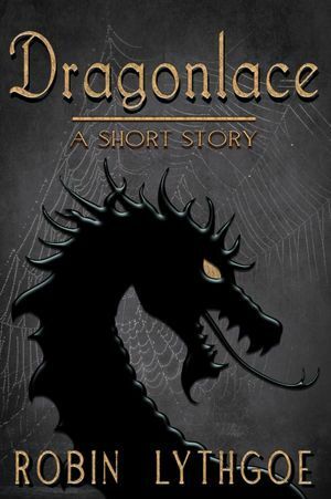 Dragonlace by Robin Lythgoe