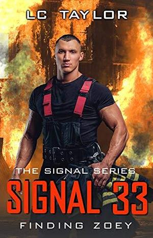 SIgnal 33: Finding Zoey by L.C. Taylor, L.C. Taylor