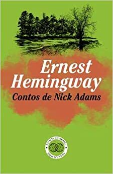 Contos de Nick Adams by Ernest Hemingway