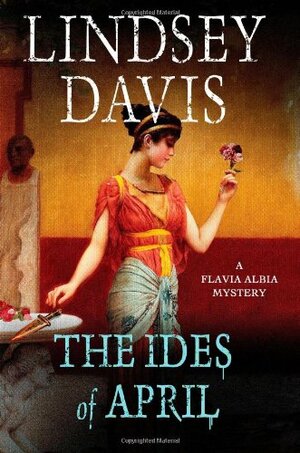 The Ides of April by Lindsey Davis