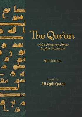 The Qur'an: With a Phrase-by-Phrase English Translation by Ali Quli Qarai