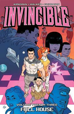 Invincible, Vol. 23: Full House by Robert Kirkman