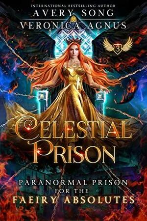 Celestial Prison 3 by Veronica Agnus, Avery Song