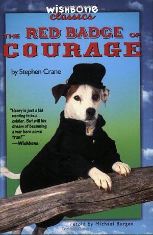 The Red Badge of Courage by Michael Burgan