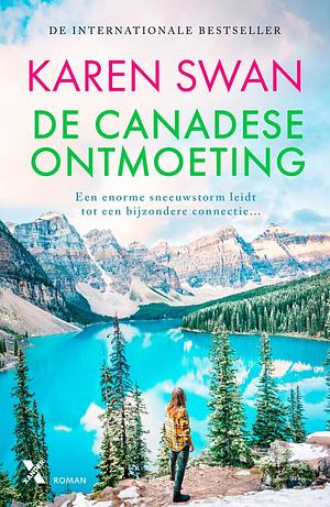 De Canadese ontmoeting by Karen Swan