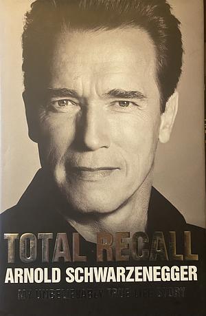 Total Recall by Arnold Schwarzenegger, Peter Petre