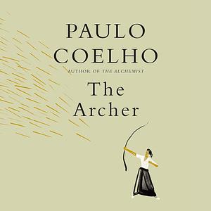 The Archer by Paulo Coelho