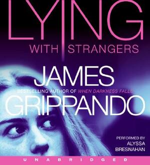 Lying with Strangers CD by James Grippando