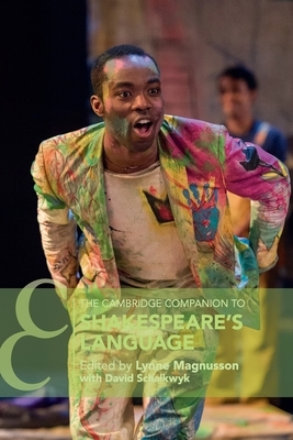 The Cambridge Companion to Shakespeare's Language by 