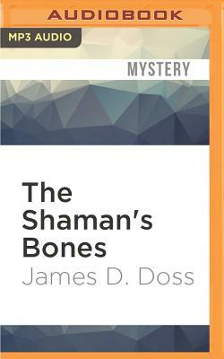 The Shaman's Bones by James D. Doss