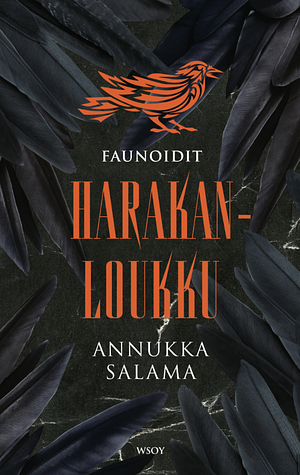 Harakanloukku by Annukka Salama